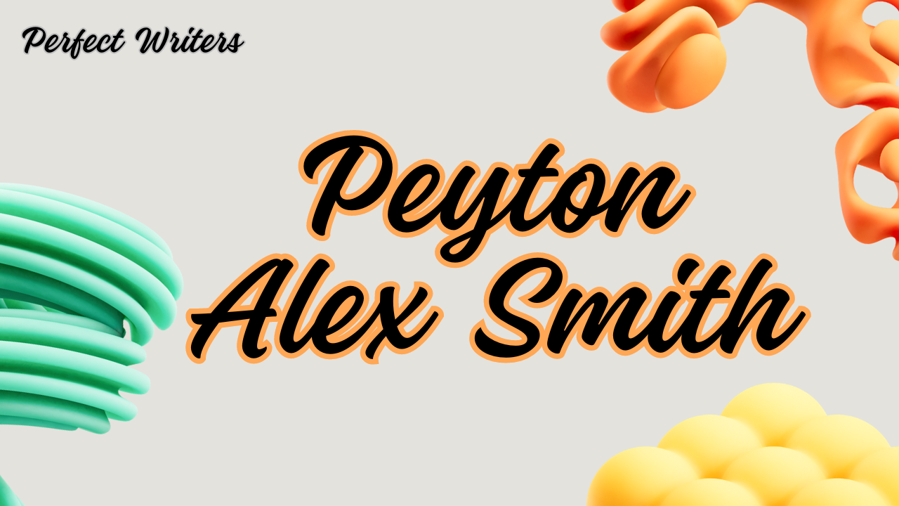 Peyton Alex Smith Net Worth 2024, Wife, Age, Height, Weight